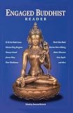 Kotler, Arnold: Engaged Buddhist Reader: Ten Years of Engaged Buddhist Publishing