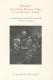 Wieland, Christoph M.: Musarion and Other Rococo Tales