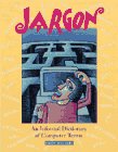 Williams, Robin: Jargon: An Informal Dictionary of Computer Terms Williams, Robin: Jargon: An Informal Dictionary of Computer Terms