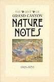 Grand Canyon Natural History Association: Best of Grand Canyon Nature Notes 1926-1935