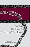 Lieberman, David: Task, the Hoard & the Long Walk Home