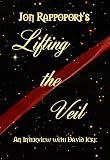 Icke, David: Lifting the Veil Icke, David: Lifting the Veil