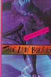 Lim&oacute;n, Martin: Jade Lady Burning
