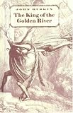 Ruskin, John: King of the Golden River Ruskin, John: King of the Golden River