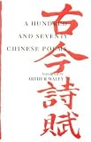 A Hundred and Seventy Chinese Poems (0939218178) by Waley, Arthur Waley, Arthur: A Hundred and Seventy Chinese Poems