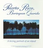 Labrucherie, Roger A.: Puerto Rico, Borinquen Querida Labrucherie, Roger A.: Puerto Rico, Borinquen Querida