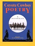 Black, Baxter: Coyote Cowboy Poetry