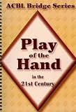 Grant, Audrey: Play of the Hand in the 21st Century