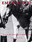 Hayes, Karen E. N.: Emergency!: The Active Horseman's Book of Emergency Care