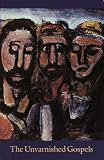 [???]: The Unvarnished Gospels