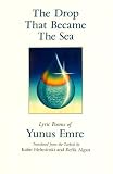 Helminski, Kabir: The Drop That Became the Sea