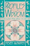 McFadden, Steven: Profiles in Wisdom: Native Elders Speak About the Earth