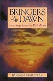 Marciniak, Barbara: Bringers of the Dawn: Teachings from the Pleiadians Marciniak, Barbara: Bringers of the Dawn: Teachings from the Pleiadians