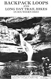 Ruchhoft, Robert H.: Backpack Loops and Long Day Trail Hikes in Southern Ohio