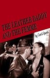 Queen, Carol: The Leather Daddy and the Femme