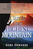 Edwards, Gene: Climb the Highest Mountain