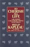 Kapleau, Philip: To Cherish All Life: A Buddhist View of Animal Slaughter and Meat Eating Kapleau, Philip: To Cherish All Life: A Buddhist View of Animal Slaughter and Meat Eating