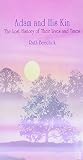Beechick, Ruth: Adam and His Kin: The Lost History of Their Lives and Times