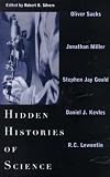 Silvers, Robert B.: Hidden Histories of Science Silvers, Robert B.: Hidden Histories of Science