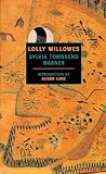 Warner, Sylvia Townsend: Lolly Willowes Warner, Sylvia Townsend: Lolly Willowes