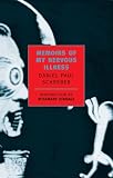 Schreber, Daniel: Memoirs of My Nervous Illness Schreber, Daniel: Memoirs of My Nervous Illness