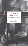 Hughes, Richard: The Fox in the Attic