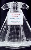 James, Henry: The Other House