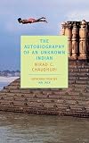 Chaudhuri, Nirad C.: The Autobiography of an Unknown Indian
