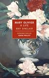 May, Sinclair: Mary Olivier May, Sinclair: Mary Olivier