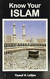 Lalljee, Yousuf N.: Know Your Islam