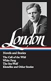 London, Jack: Jack London: Novels and Stories