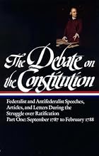 The Debate on the Constitution: Part One:&hellip;