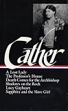 Cather, Willa: Willa Cather Later Novels Cather, Willa: Willa Cather Later Novels