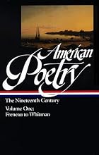 American Poetry : The Nineteenth Century,&hellip;
