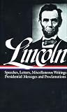 Lincoln, Abraham: Abraham Lincoln: Speeches and Writings 1859-1865