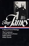 James, Henry: Collected Travel Writings James, Henry: Collected Travel Writings