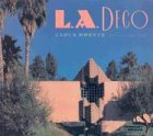 Breeze, Carla: L.A. Deco Breeze, Carla: L.A. Deco