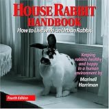 Harriman, Marinell: House Rabbit Handbook: How To Live With An Urban Rabbit