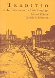 Johnston, Patricia: Traditio: An Introduction to the Latin Language
