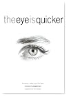 The Eye Is Quicker: Film Editing: Making a Good Film Better