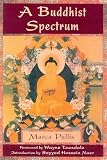 Pallis, Marco: A Buddhist Spectrum: Contributions to Buddhist-Christian Dialogue Pallis, Marco: A Buddhist Spectrum: Contributions to Buddhist-Christian Dialogue