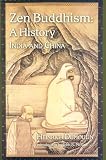Dumoulin, Heinrich: Zen Buddhism: A History, India & China Dumoulin, Heinrich: Zen Buddhism: A History, India & China