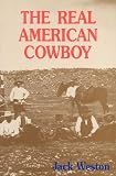 Weston, Jack: The Real American Cowboy