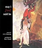May I Feel Said He by e. e. cummings