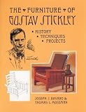 Bavaro, Joseph J.: The Furniture of Gustav Stickley: History, Techniques, Projects Bavaro, Joseph J.: The Furniture of Gustav Stickley: History, Techniques, Projects