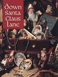 Childs, Anne Van Wagner: Down Santa Claus Lane Childs, Anne Van Wagner: Down Santa Claus Lane