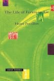 Focillon, Henri: The Life of Forms in Art Focillon, Henri: The Life of Forms in Art