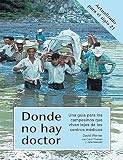Werner, David: Donde No Hay Doctor