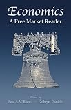 Greaves, Bettina Bien: Economics, a Free Market Reader Greaves, Bettina Bien: Economics, a Free Market Reader