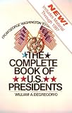 Degregorio, William A.: The Complete Book of U.S. Presidents Degregorio, William A.: The Complete Book of U.S. Presidents